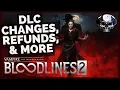 Download Lagu VtM: Bloodlines 2 - DLC Changes, Refunds, \u0026 Other Details