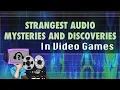 Download Lagu 8 Strangest Audio Discoveries in Video Games