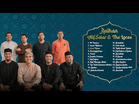 Download MP3 Raihan, Alif Satar \u0026 The Locos Playlist | Sesungguhnya, Demi Masa, Iman Mutiara