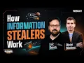 How Information Stealers Work w Eric and Olivier