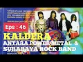 Lagu KALDERA : Ketika Power Metal Dan SRB Jadi Satu