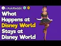What Happens at Disney World Stays at Disney World