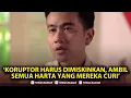 Lagu 🔴Wapres Gibran Tegaskan Koruptor Harus Dimiskinkan, RUU Perampasan Aset Dinilai Mendesak