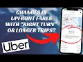 How Will Uber s Upfront Fares Calculate Right Turn Or Longer Trips Accordingly For Drivers