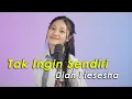 Download Lagu Tak Ingin Sendiri - Dian Piesesha (Cover by Aura)