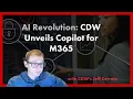 CDW Explore Microsoft Modern Work AI Solutions with CDW s Jeff Cerreto Webinar