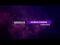 Download Lagu Serious - Duran Duran - Karaoke