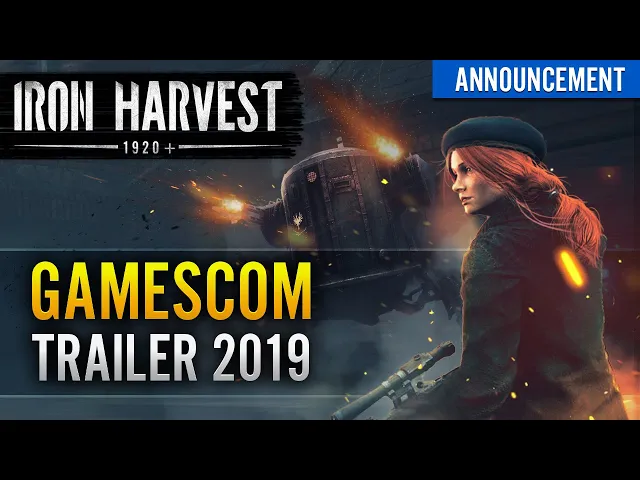 Iron Harvest Gamescom Trailer 2019
