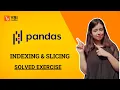 Indexing and Slicing DataFrame Pandas Python Solved Exercise