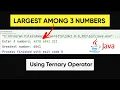LARGEST among 3 numbers program in JAVA JAVA practical programming Kailash Namata