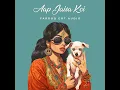 Aap Jaisa Koi (Trap Mix)