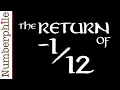 Download Lagu The Return of -1/12 - Numberphile