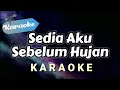 Lagu [KARAOKE] Sedia aku sebelum hujan - idgitaf | (Versi Karaoke)