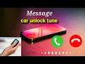 🚗car unlock tune || new ringtone status 2022 || car lock ringtone massage🚕🚓