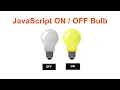 JavaScript On Off Switch Bulb JavaScript Bulb On OFF Project Using HTML and CSS E-CODEC