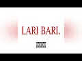 Download Lagu Shaggy P - LARI BARI (Official Audio)