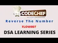 CodeChef DSA Learning Series Reverse The Number FLOW007 Explanation Solution DSA