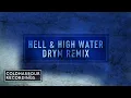 Download Lagu GXD \u0026 Sarah De Warren - Hell \u0026 High Water (DRYM Remix)