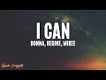 Lagu I Can - Donna, Regine, Mikee (DoReMi) (Lyrics)
