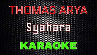 Download Thomas Arya - Syahara [Karaoke] | LMusical MP3