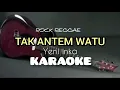 Download Lagu TAK ANTEM WATU - KARAOKE LIRIK - YENI INKA