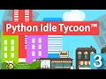Learn Python by Making a Fun Idle Tycoon Business Game Python 103 - Custom Functions