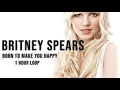 Download Lagu Britney Spears - Born To Make You Happy || 1 HOUR