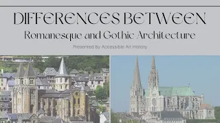 Differences between Romanesque and Gothic Architecture Medieval Art History