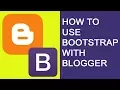 How to Use Bootstrap with Blogger