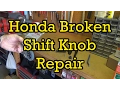 Honda Accord Broken Gear Shift Knob Replacement 2004 2003-2007 Similar