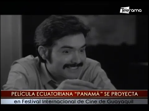 Película Ecuatoriana Panamá se proyecta en festival Internacional de Cine de Guayaquil