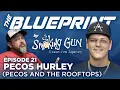 Pecos and the Rooftops Out of the Mud The Blueprint by Smoking Gun