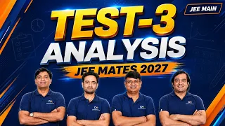 JEE Mates 2027 Test-3: Safe Score, Paper Review & Full Faculty Analysis