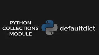 Python defaultdict from Collection Module