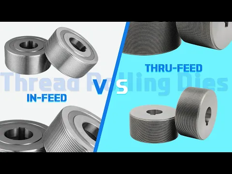 Download MP3 Thread Rolling Dies: In-feed VS Thru-feed