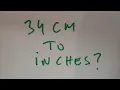 34 cm to inches