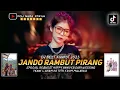 Download Lagu DJ BEST FUNKOT ‼️ JANDO RAMBUT PIRANG X INGIN MEMELUK DIRIMU V2 ‼️ REQ YENNI