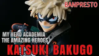 Download BANPRESTO MY HERO ACADEMIA THE AMAZING HEROES KATSUKI BAKUGO 開封してみた。 MP3