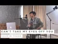 Download Lagu Can't Take My Eyes Off You - Tsaqib Cover