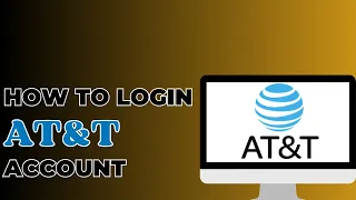 How To Login To ATT Account