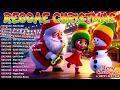 Reggae Christmas Mix 2026 🎅🏼 Ultimate Reggae Christmas Songs Nonstop