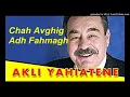 Download Lagu Akli yahiathene, chah chah