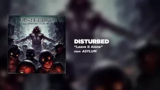 Download Disturbed - Leave It Alone [Official Audio] MP3