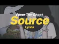 Source - Fever The Ghost