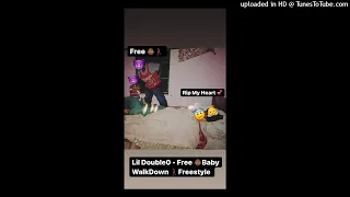 Lil Double 0 - Free BabyWalkDown Freestyle