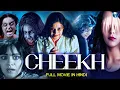 Lagu CHEEKH - South Indian Horror Thriller Movie Dubbed In Hindi | Karthik Raj | Hindi Horror Movies