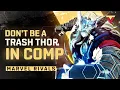 Become A GODLY Thor in Comp With These Strategies