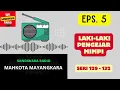 Download Lagu MAHKOTA MAYANGKARA Seri 129 - 132 Episode 5. Laki-laki Pengejar Mimpi [Sandiwara Radio]