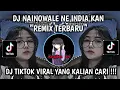 Download Lagu DJ NAINOWALE NE INDIA KANE REMIX TERBARU FULL BASS 2025 VIRAL TIKTOK