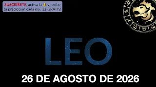 Horóscopo Diario - Leo - 26 de Agosto de 2026.